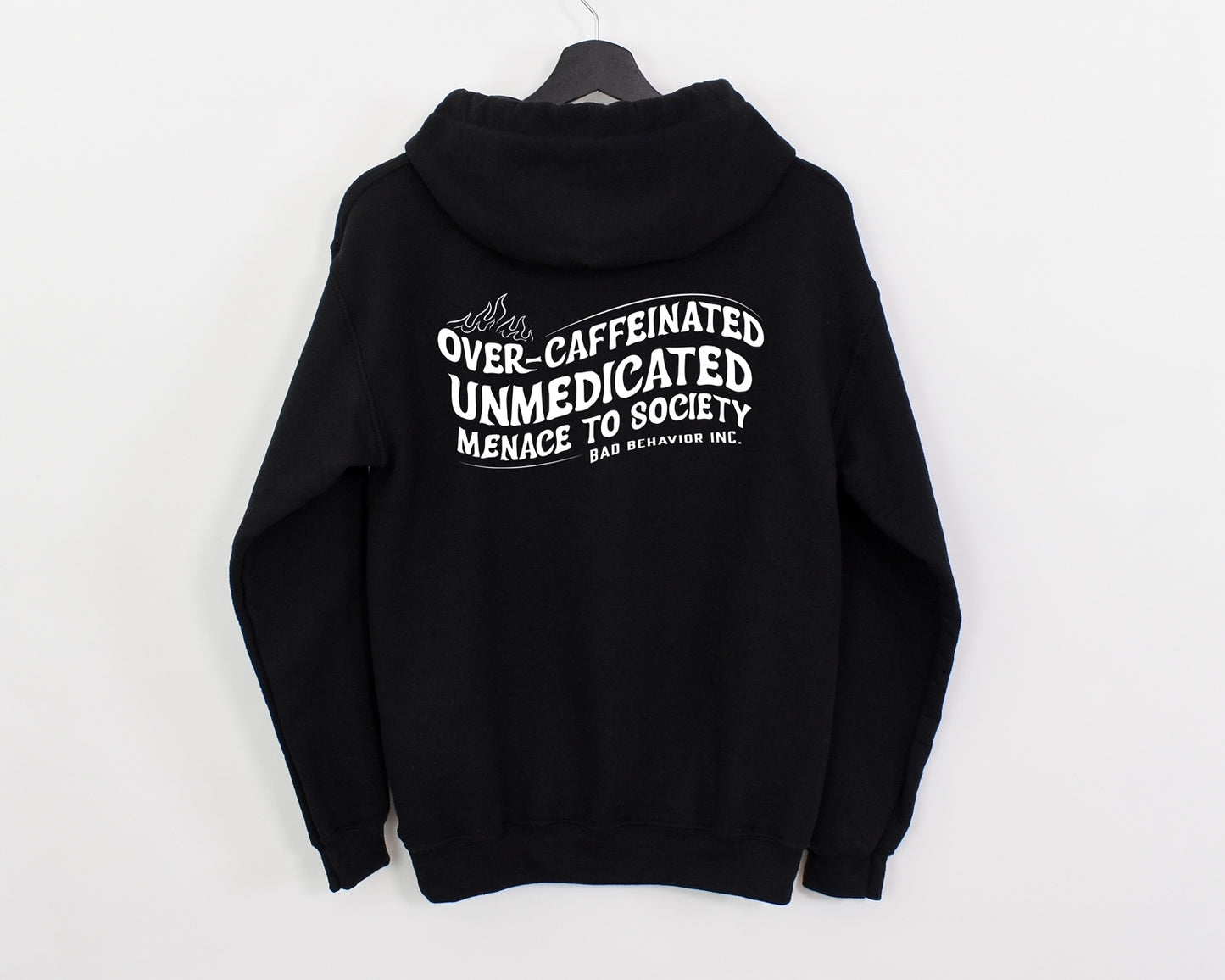 Overcaffeinated & UNmedicated Hoodie