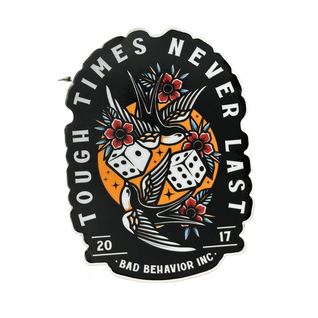 Tough Times Sticker