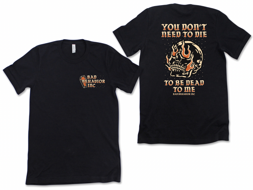 Dead To Me Tshirt