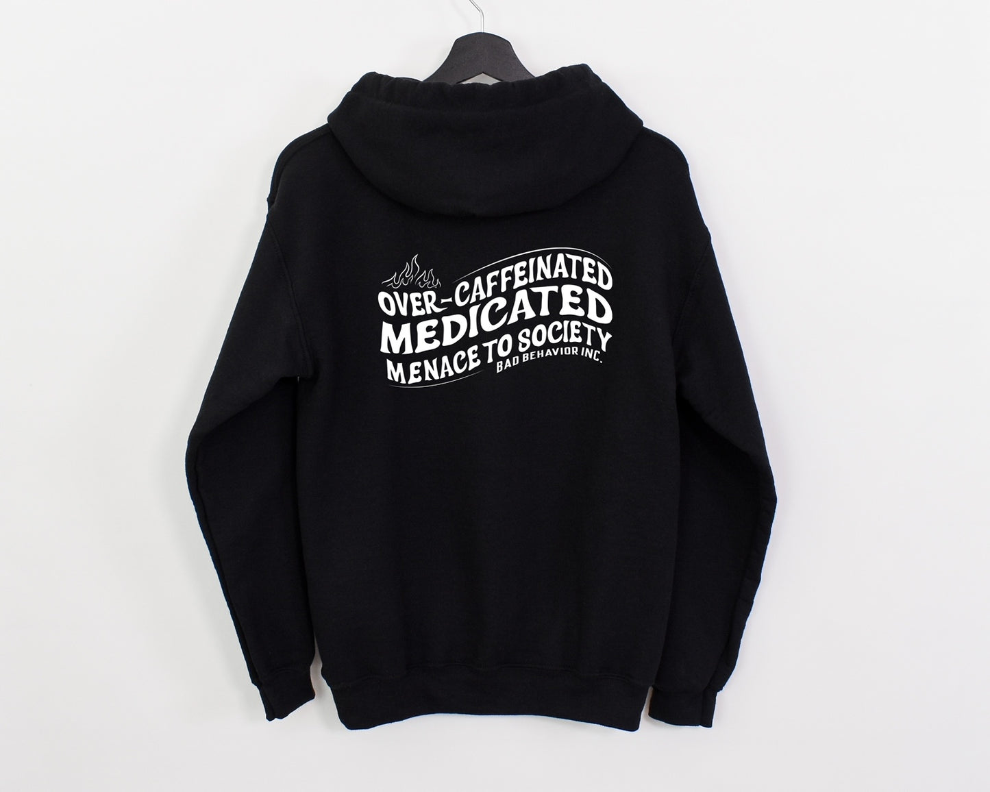 Overcaffeinated & Medicated Hoodie