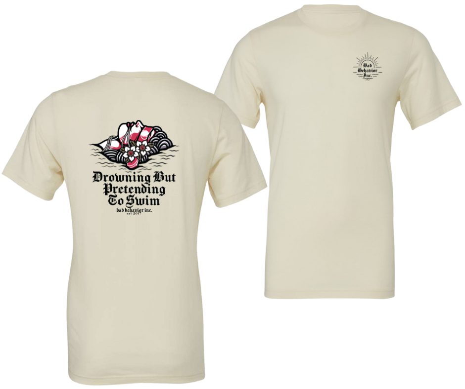 Drowning but Pretending to Swim Tshirt