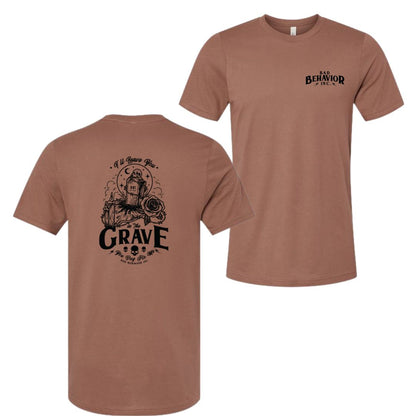 Leave You In The Grave Tshirt