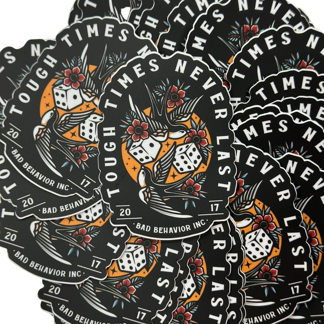 Tough Times Sticker